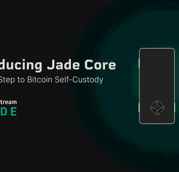 Blockstream Introduces Jade Core for Enhanced, Secure&hellip;