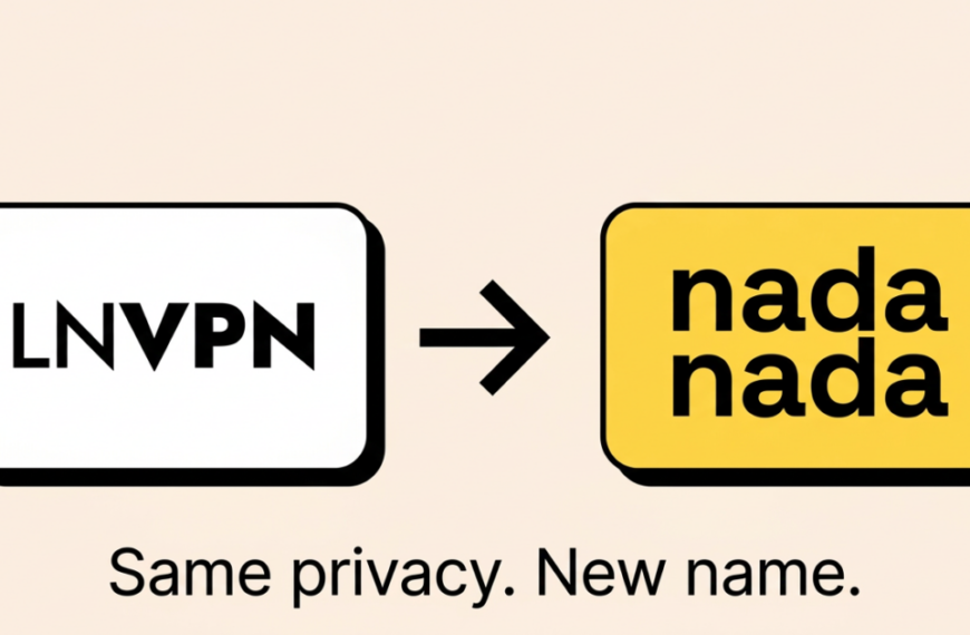 LNVPN Rebrands to Nadanada.me, Expanding Privacy Infrastructure&hellip;